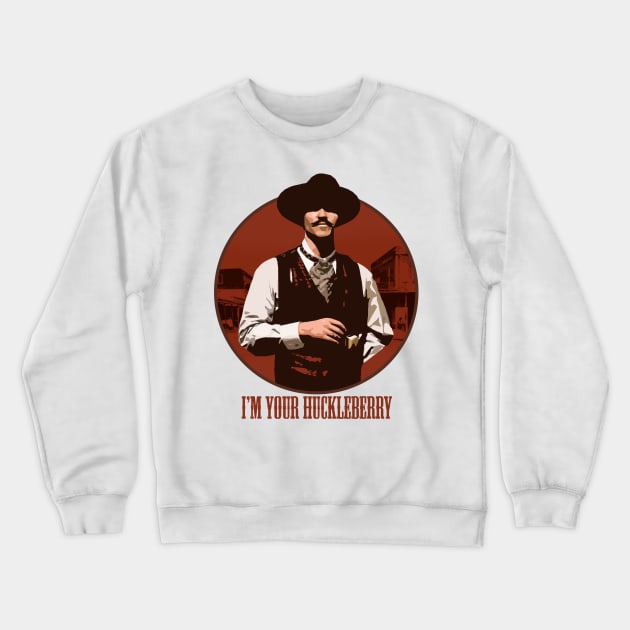 I'm Your Huckleberry Crewneck Sweatshirt by SmallDogTees